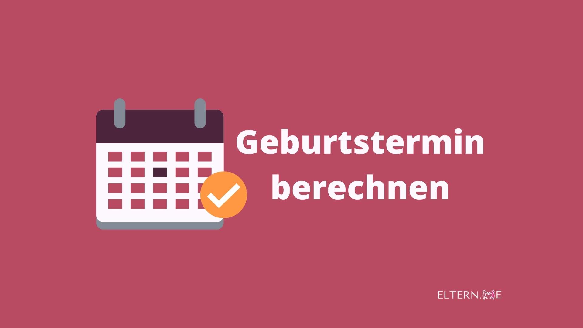 Wie Errechnet Sich Der Geburtstermin eltern.me