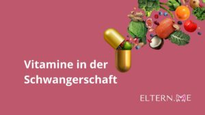 Vitamine und Mineralstoffe in der Schwangerschaft